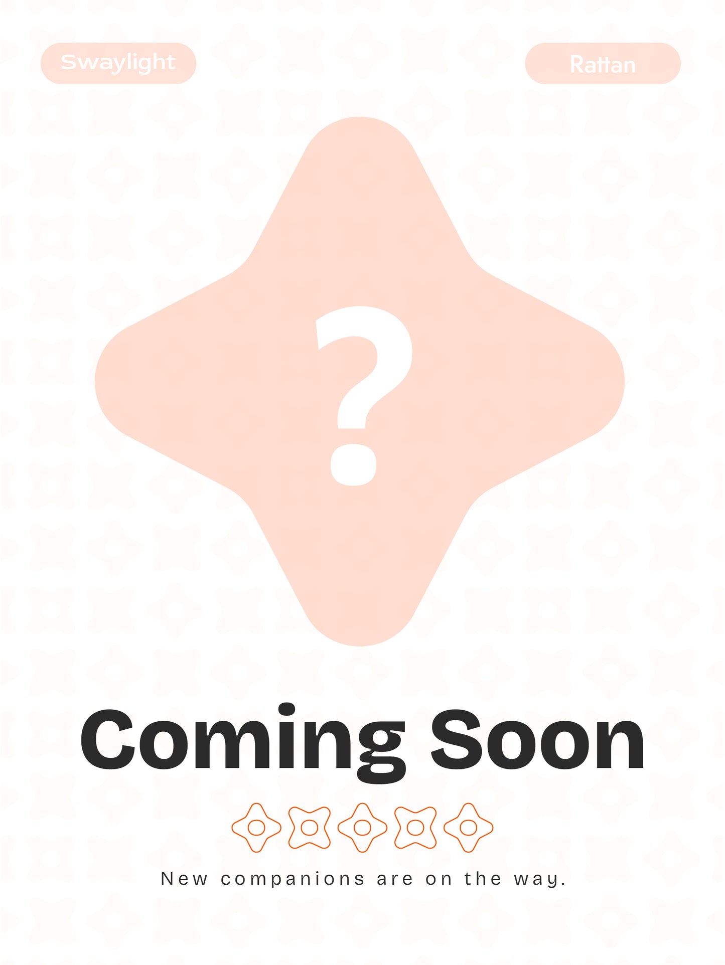 Swaylight - Coming Soon - (Rattan)